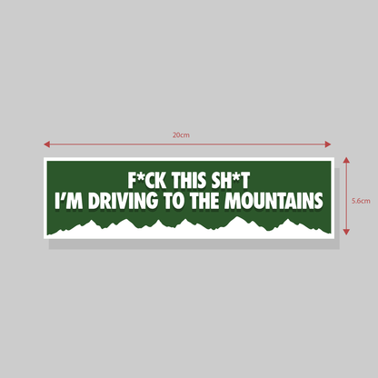 Bumper Sticker - F*CK THIS SH*T