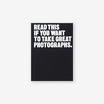 Read This if You Want to Take Great Photographs - Henry Carroll